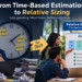 From Time Based Estimation